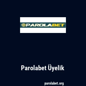 Parolabet Üyelik